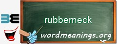 WordMeaning blackboard for rubberneck